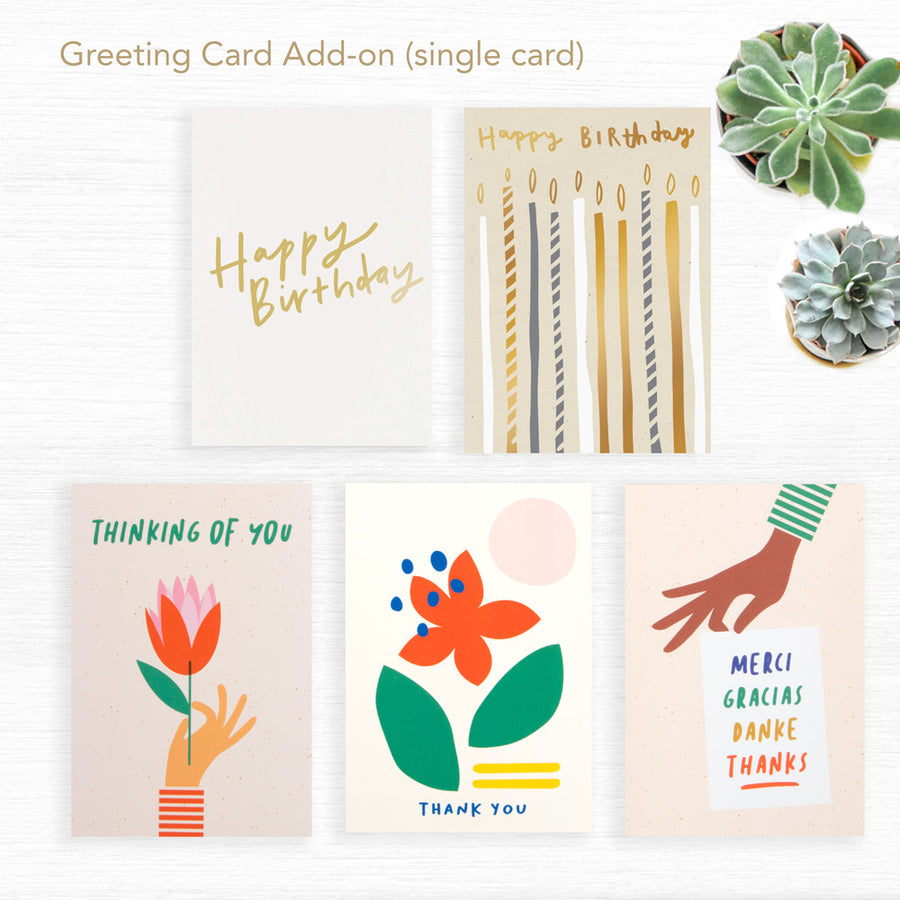 greeting card add on: happy birthday, thinking of you, thank you.